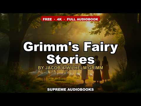 Grimm's Fairy Stories by Jacob & Wilhelm Grimm — free full audiobook