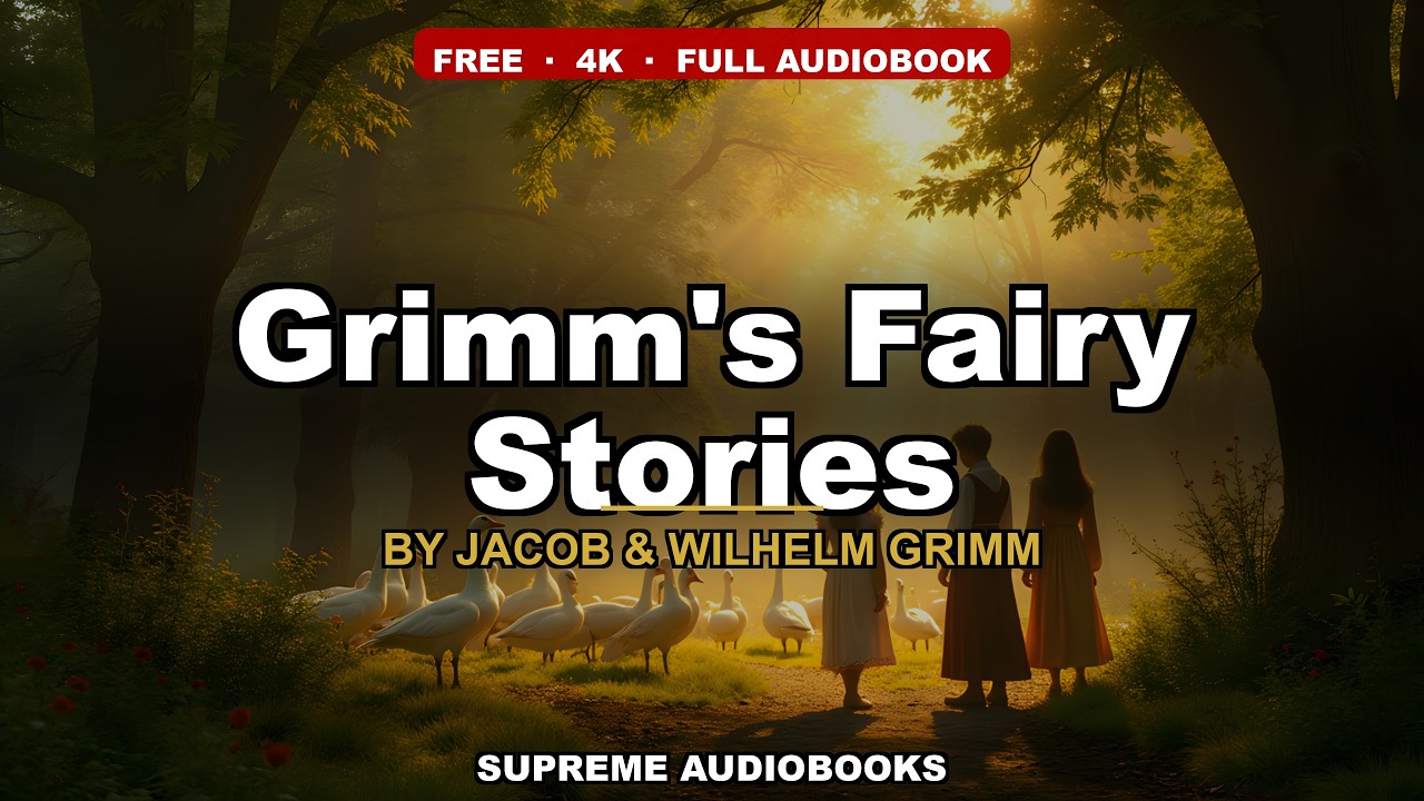 Grimm's Fairy Stories by Jacob & Wilhelm Grimm — free full audiobook