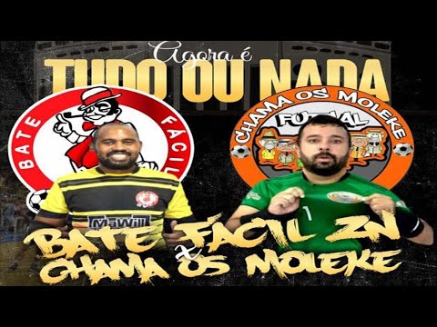 BATE FACIL ZN FS  X   CHAMA OS MOLEKE FS