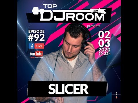 🎥 [TOP DJ ROOM x Slicer - EP#92] 🔴LIVE