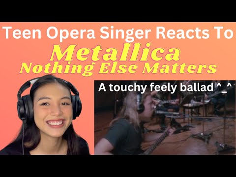 Teen Opera Singer Reacts To Metallica - Nothing Else Matters