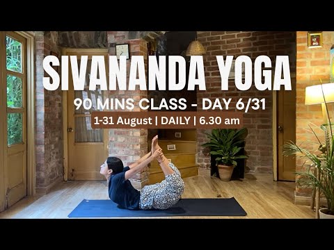 Sivananda Yoga Live Class - 90 mins - 6/31
