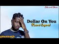 Kuami Eugene Doller On You Lyrics