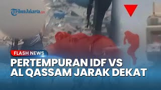 Pertempuran Jarak Dekat Terekam! Tentara Israel Lompat Kabur tapi Terkapar Dihujani Tembakan