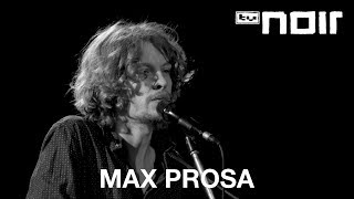 Max Prosa feat. Phela - Solang ich darf (live bei TV Noir)