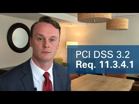 PCI DSS 3.2: Req. 11.3.4.1