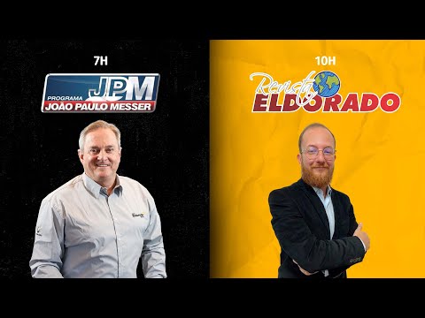 MANHÃ ELDORADO: João Paulo Messer e Revista Eldorado - 10/02/2026