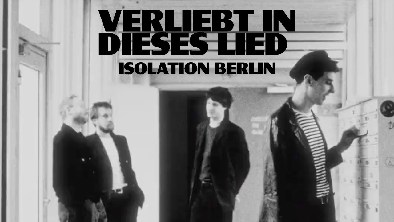 Isolation Berlin – Verliebt in dieses Lied (Official Musikvideo)