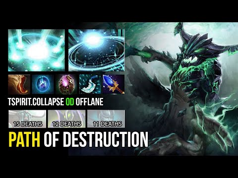 Tspirit.Collapse - OD - Offlane - Path of Destruction