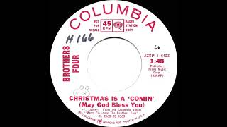 Music video thumbnail preview for 1966 Brothers Four - Christmas Is A ‘Comin’ (May God Bless You) by The Brothers Four