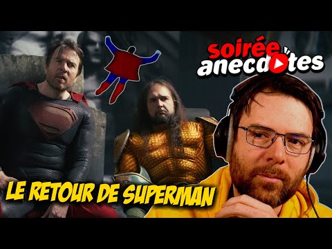 Soirée anecdotes - Best-of #81 (Le retour de Superman)