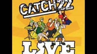 Catch 22 -Riding the Fourth wave