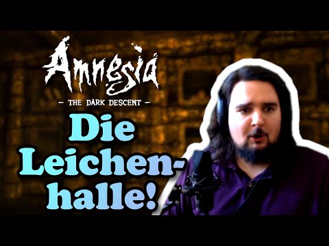 Amnesia: The Dark Descent [Deutsch] #11 Die Leichenhalle!