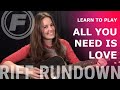 Learn To Play "All You Need Is Love" by The Beatles