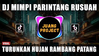 Download lagu DJ TURUNKAN HUJAN RAMBANG PATANG REMIX VIRAL TIKTOK TERBARU 2023 MIMPI PARINTANG RUSUAH mp3