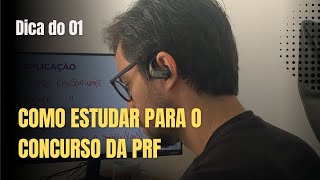 Como estudar para o Concurso da PRF 
