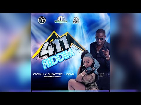 Cooyah x ShawtyRP - Bend [411 Riddim]