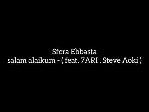 Sfera Ebbasta - salam alaikum  ( feat. 7ARI , Steve Aoki ) ( lyrics ) مترجمة