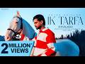 New Punjabi Songs 2025 Ik Tarfa Official Video Arjan Dhillon A For Arjan 2 Latest Songs