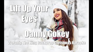 Danny Gokey &quot;Lift Up Your Eyes&quot; Worship The King BackDrop Christmas Karaoke