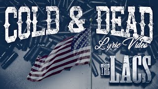 The Lacs Cold And Dead