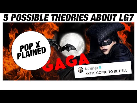 5 Theories about Lady Gaga's Album concept for LG7 (Pop X Plained - Episode 2)