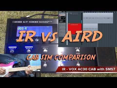 GT-1000 : IR vs AIRD - Cab Sim Comparison