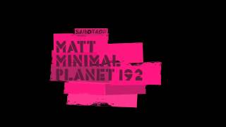 Matt Minimal - Planet 192 (Original Mix) [Sabotage]