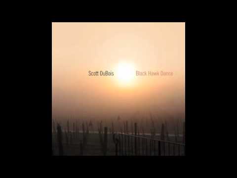 Scott DuBois - Black Hawk Dance