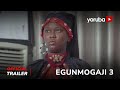 Egunmogaji 3 Yoruba Movie 2023 | Official Trailer | Now Showing On Yorubaplus