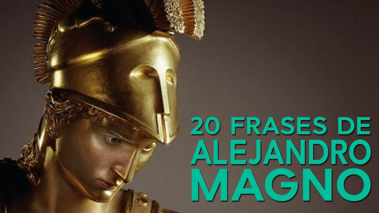 20 Frases de Alejandro Magno 👑 | El rey griego