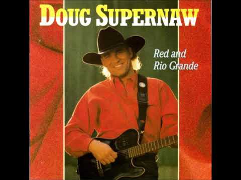 Doug Supernaw   Red And Rio Grande