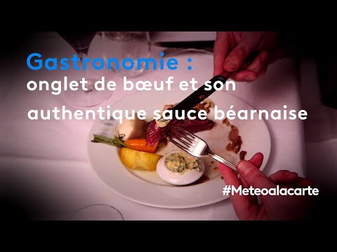 Gastronomie : onglet de bœuf et son authentique sauce béarnaise - Météo à la carte