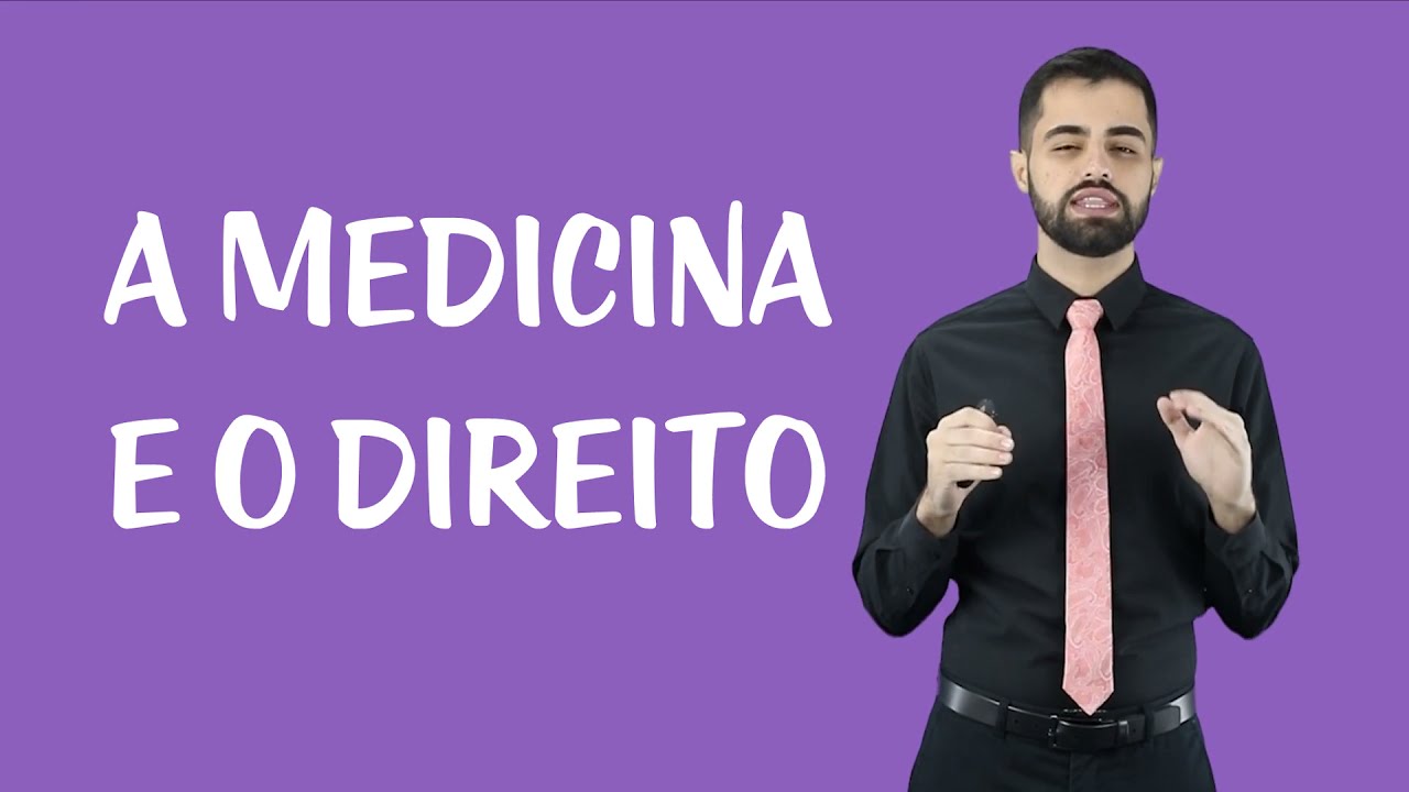 Direito Médico - A Medicina e o Direito