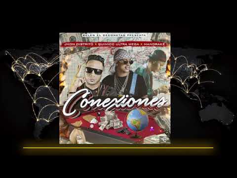 ESTRENO – Jhon Distrito ✖️ Quimico Ultramega ✖️ Mandrake – Conexiones