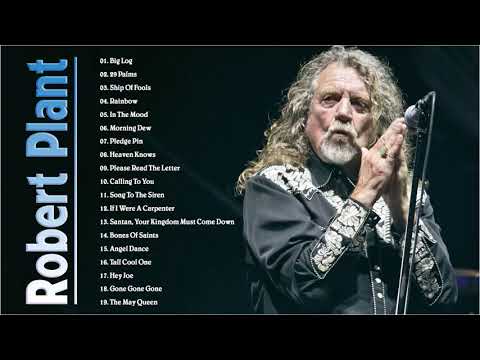 Robert Plant Greatest Hits Full Album 2021 - The Best Songs Of Robert Plant Playlist