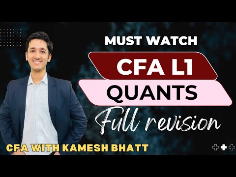 CFA Level 1 | Nov'25 | Quants Full revision