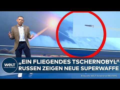 UKRAINE-KRIEG: Putin zeigt "fliegendes Tschernobyl" - Westen kann mit "Burewestnik" nicht mithalten