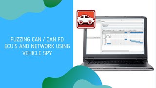 Fuzzing CAN / CAN FD ECU's and Network using Vehicle Spy