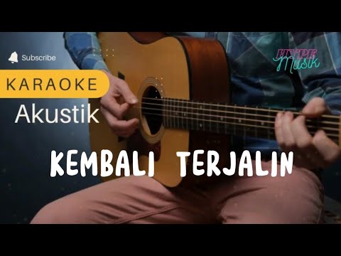 KARAOKE AKUSTIK KEMBALI TERJALIN (Lagu Malaysia)