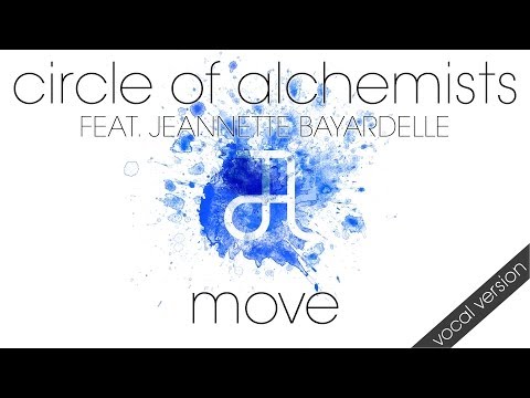 Circle Of Alchemists - Move feat. Jeannette Bayardelle [VOCAL-Version]