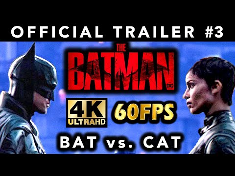 THE BATMAN: Official Trailer #3 (4K 60FPS)