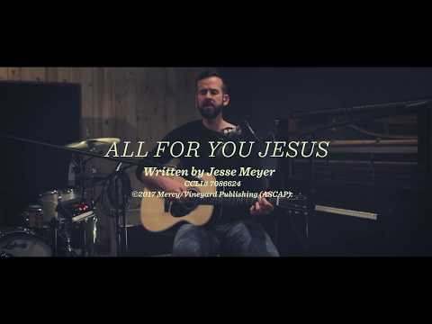 Video thumbnail for All For You Jesus (Acoustic)