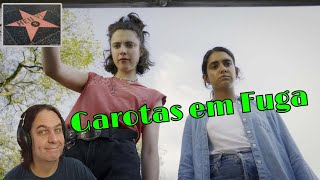 Garotas em Fuga - é ruim mas é bom