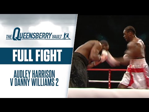 AUDLEY HARRISON v DANNY WILLIAMS 2 (Full Rematch) | THE QUEENSBERRY VAULT
