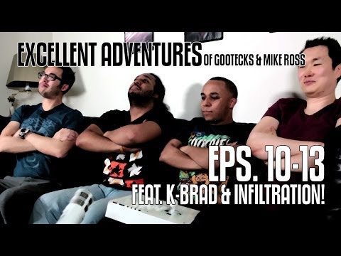 Excellent Adventures feat. INFILTRATION & K-BRAD! (And Gootecks & Mike Ross too!) OUT NOW!