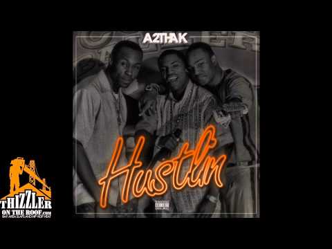 A2thak - Hustlin' [Thizzler.com]