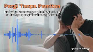 Download lagu Pergi Tanpa Pamitan , Play musik lagu youtube spotify music 2025 mp3 Download lagu Pergi Tanpa Pamitan , Play musik lagu youtube spotify music 2025 mp3