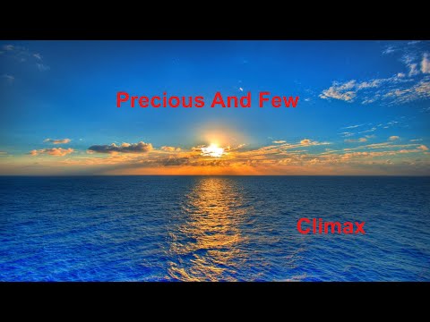 Precious and Few  - Climax - with lyrics