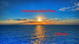 Precious and Few  - Climax - with lyrics